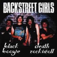 Purchase Backstreet Girls - Black Boogie Death Rock'n Roll