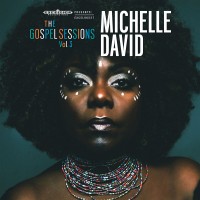 Purchase Michelle David - The Gospel Sessions Vol. 3