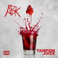 Buy ABK - Tampon Juice Mp3 Download
