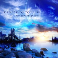 Purchase Dreaming Cooper - Mysterious Places