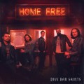 Buy Home Free - Dive Bar Saints Mp3 Download