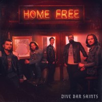 Purchase Home Free - Dive Bar Saints