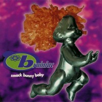 Purchase Brainiac - Smack Bunny Baby