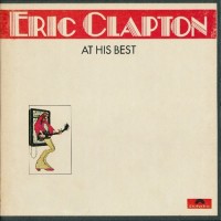 Purchase Eric Clapton - At His Best (Vinyl) CD1