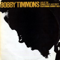 Purchase Bobby Timmons - Live At The Connecticut Jazz Party (Vinyl)