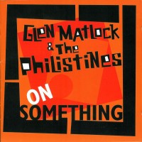 Purchase Glen Matlock & The Philistines - On Something