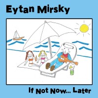Purchase Eytan Mirsky - If Not Now... Later
