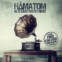 Purchase Hämatom - Alte Liebe Rostet Nicht (EP)