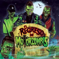 Purchase Motorzombis - El Regreso De Motorzombis