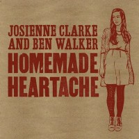 Purchase Josienne Clarke And Ben Walker - Homemade Heartache (EP)