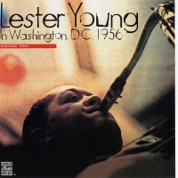 Purchase Lester Young - In Washington D.C. 1956 Vol. 2
