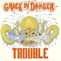 Purchase Grace In Danger - Trouble