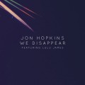 Buy Jon Hopkins - We Disappear (CDS) Mp3 Download