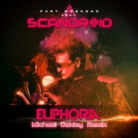 Purchase Fury Weekend - Euphoria (Feat. Scandroid) (Michael Oakley Remix) (CDS)