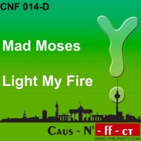 Purchase Mad Moses - Light My Fire (MCD)