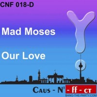 Purchase Mad Moses - Our Love (CDS)