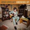 Buy Josh Lovelace - Growing Up Mp3 Download