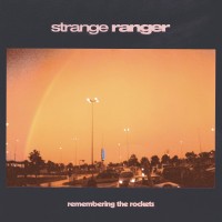 Purchase Strange Ranger - Remembering The Rockets
