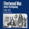 Buy Fleetwood Mac - Before The Beginning - 1968-1970 Rare Live & Demo Sessions (Remastered) Mp3 Download