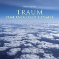 Buy Oliver Scheffner - Traum Vom Endlosen Himmel Mp3 Download