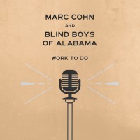 Purchase Marc Cohn & Blind Boys Of Alabama - Work To Do