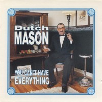Purchase Dutch Mason - You Can't Have Everything