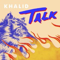 Purchase Khalid - Talk (Disclosure Vip Edit) (CDS)