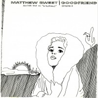 Purchase Matthew Sweet - Goodfriend