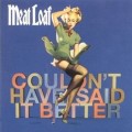 Buy Meat Loaf - Couldn't Have Said It Better (CDS) Mp3 Download