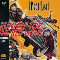 Purchase Meat Loaf - Runnin' For The Red Light (I Gotta Life) (MCD)