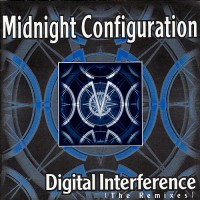 Purchase Midnight Configuration - Digital Interference (The Remixes)