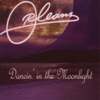 Purchase Orleans - Dancin' In The Moonlight