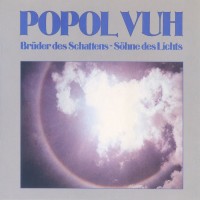 Purchase Popol Vuh - Brüder Des Schattens - Söhne Des Lichts (Vinyl)