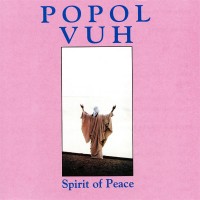 Purchase Popol Vuh - Spirit Of Peace (Vinyl)