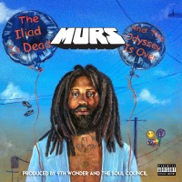 Purchase Murs - The Iliad Is Dead And The Odyssey Is Over