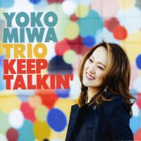 Purchase Yoko Miwa Trio - Keep Talkin'