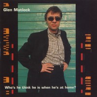 Purchase Glen Matlock - Who's He Think He Is When He's At Home?