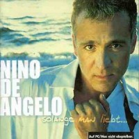 Purchase Nino De Angelo - Solange Man Liebt