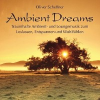 Purchase Oliver Scheffner - Ambient Dreams