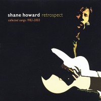 Purchase Shane Howard - Retrospect - Collected Songs 1982-2003 CD1