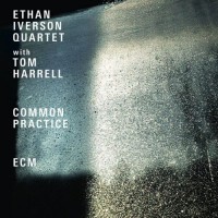 Purchase Ethan Iverson Quartet - Common Practice (With Tom Harrell)