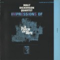 Buy Walt Dickerson - Impressions Of A Patch Of Blue Mp3 Download