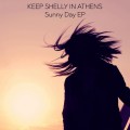 Buy Keep Shelly In Athens - Sunny Day (EP) Mp3 Download