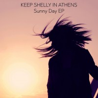 Purchase Keep Shelly In Athens - Sunny Day (EP)