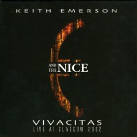 Purchase Keith Emerson And The Nice - Vivacitas: Live At Glasgow 2002 CD1