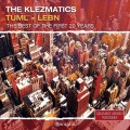 Buy Klezmatics - Tuml = Lebn - The Best Of The First 20 Years Mp3 Download