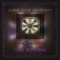 Buy Alpha Wave Movement - The Mystic & The Machine Mp3 Download