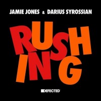 Purchase Jamie Jones & Darius Syrossian - Rushing (CDS)