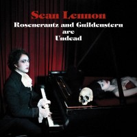 Purchase Sean Lennon - Rosencrantz And Guildenstern Are Undead