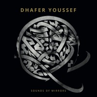 Purchase Dhafer Youssef - Sounds Of Mirrors